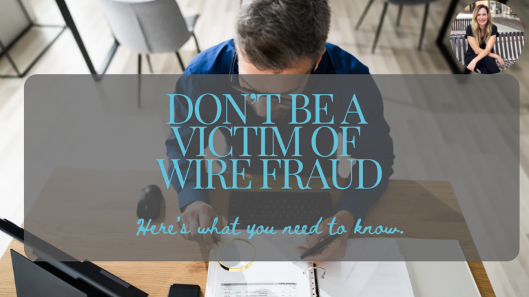 Wire Fraud Scams in Real Estate: What You Need to Know