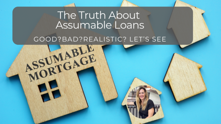 The Truth About Assumable Loans